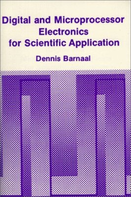 Digital and Microprocessor Electronics for Scientific Application - Barnaal,...