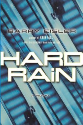 Hard Rain (John Rain) by Eisler, Barry