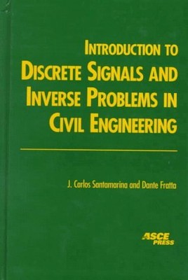 INTRODUCTION TO DISCRETE SIGNALS AND INVERSE PROBLEMS IN By J. Carlos VG
