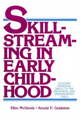 (OUT OF PRINT)SKILLSTREAMING IN EARLY CHILDHOOD: TEACHING By Ellen NEW