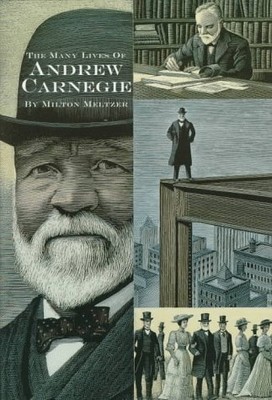 The Many Lives of Andrew Carnegie (Meltzer Biographies) by 