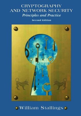 Cryptography and Network Security: Principles and Practice (2nd Edition) by 