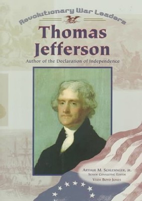 THOMAS JEFFERSON: AUTHOR OF THE DECLARATION OF By Veda Boyd Jones **BRAND NEW**