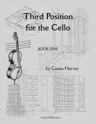 Third Position for the Cello. book 1; Cassia Harvey (C. Harvey Publications)