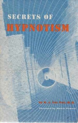 Secrets of Hypnotism - Paperback, by Van Pelt Sydney - Good