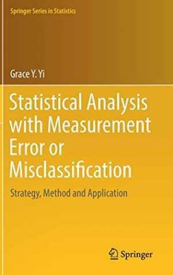 Statistical Analysis with Measurement Error - Hardcover, by Yi Grace Y. - Good