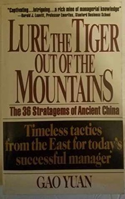 Lure the Tiger Out of the Mountains: The - Paperback, by Yuan Gao - Good