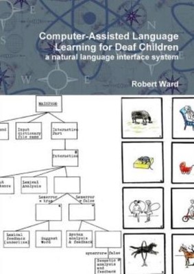 Computer-Assisted Language Learning For Deaf Children: A Natural Language I...