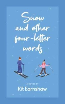 Snow and Other Four-Letter Words - Paperback, by Earnshaw Kit - New h