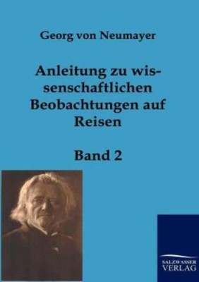 Anleitung Zu Wissenschaftlichen Beobachtungen Auf Reisen