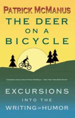 The Deer on a Bicycle: Excursions into - Paperback, by McManus Patrick F. - Good