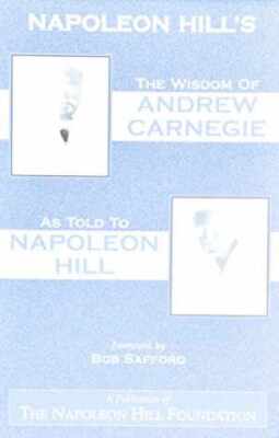 The Wisdom of Andrew Carnegie as Told to - Paperback, by Hill Napoleon - Good