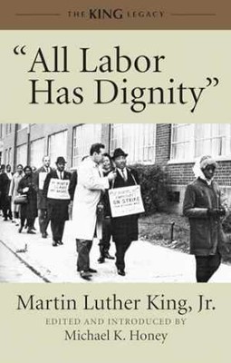 All Labor Has Dignity (King Legacy) - Hardcover, by King Jr. Dr. Martin - Good
