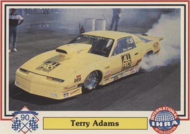 1990 Checkered Flag IHRA - Terry Adams #67