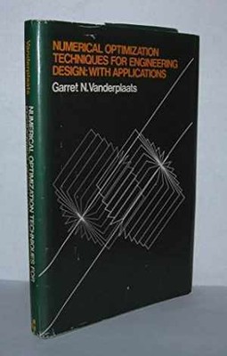 Numerical Optimization Techniques - Hardcover, by Vanderplaats Garret N. - Good