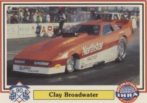 1990 Checkered Flag IHRA - Clay Broadwater #57