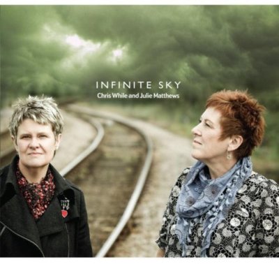 Chris While and Julie Matthews - Infinite Sky [CD]