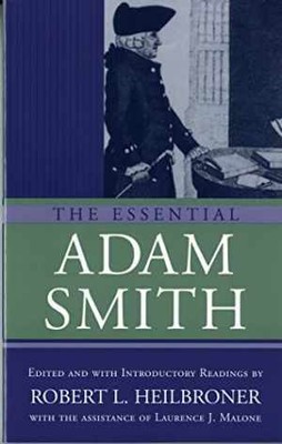 The Essential Adam Smith - Paperback, by Smith Adam; Heilbroner Robert L. - Good