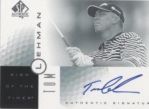 2001 SP Authentic - Tom Lehman #TL