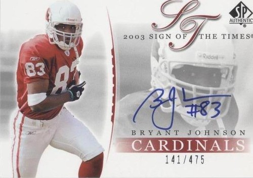 2003 SP Authentic Bryant Johnson #BJ