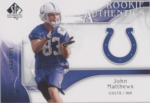 2009 SP Authentic John Matthews #261