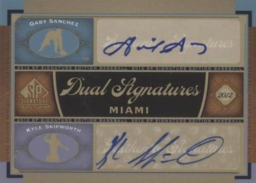 2012 SP Signature Edition - Gaby Sanchez Kyle Skipworth #MIA8