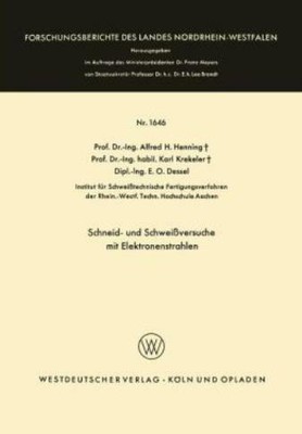 Schneid- Und Schwei?Versuche Mit Elektronenstrahlen