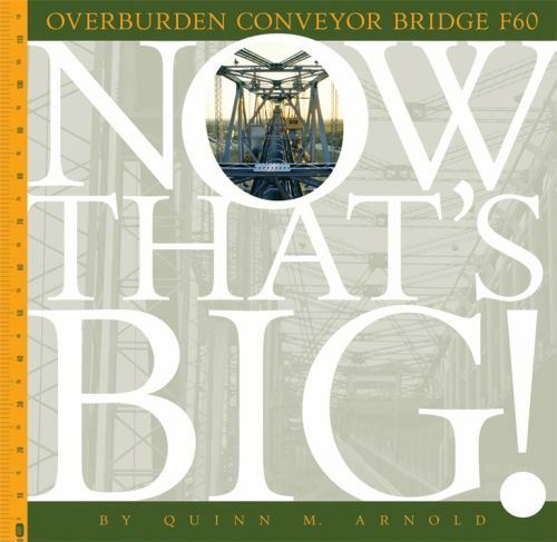 Overburden Conveyor Bridge F60 by Quinn M. Arnold (2016, Trade ...