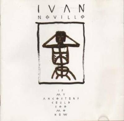 If My Ancestors Could See Me Now - Audio CD By Ivan Neville - VERY GOOD