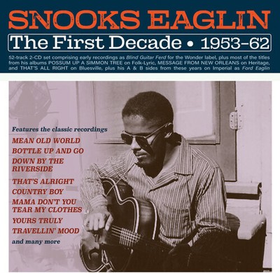 Snooks Eaglin - The First Decade 1953-62 [New CD]