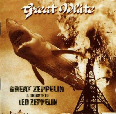 GREAT WHITE   Great Zeppelin - aTribute To Led Zeppelin CD