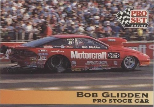 1992 Pro Set NHRA - Bob Glidden #140