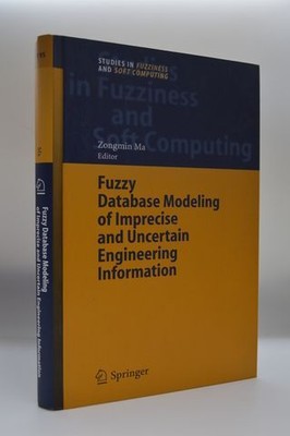 Fuzzy Database Modeling Imprecise & Uncertain Engineering Information Zongmin ..