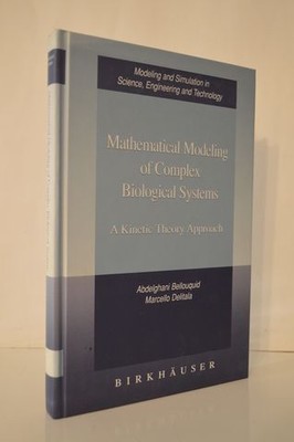 Mathematical Modeling of Complex Biological Systems Kinetic Theory Approach HC