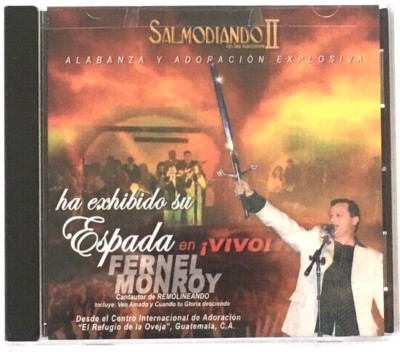 Salmodiando 2 Fernel Monroy Ha Exhibido Su Espada Spanish CD Christian Music