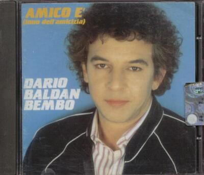 Dario Baldan Bembo - Amico E' (Inno Dell' Amicizia) Cd Perfetto