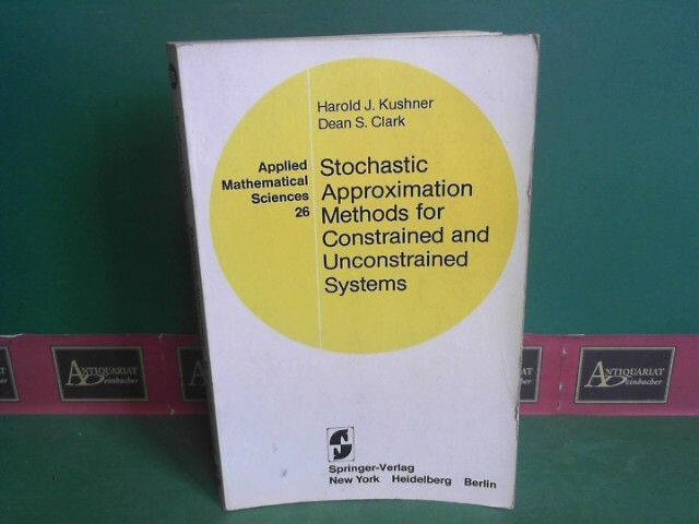 Stochastic Approximation Methods For Constrained And Unconstrained Systems. (= A