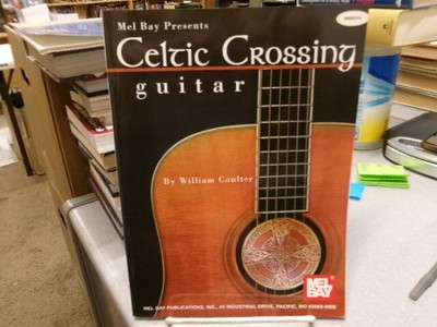 Celtic Crossing - Guitar (Mel Bay Presents), Coulter, William