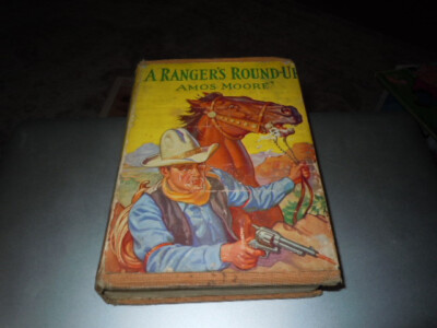 Vintage HC/DJ 1940 Book.  Ranger's Round-up by Amos Moore. Midwest Library Mich