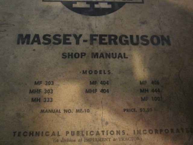 MASSEY FERGUSON MF303 MHF303 MH333 MF404 MHF404 MF406 MH 444 MF1001 MANUAL No 10