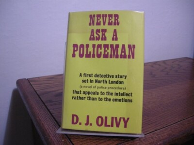 Never Ask a Policeman D. J. Olivy First Edition 1970 Debut Mystery