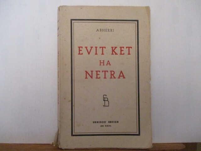 Livre Ancien Evit Ket Ha Netra - (Pour Pas Et Rien) - Â«Karantez Didalvez / Amour