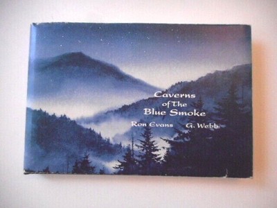Caverns of The Blue Smoke by Ron Evans HB w/ DJ Novel Smoky Mountains
