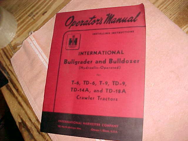 1953 INTERNATIONAL HARVESTER  BULLGRADER BULLDOZER  -  OPERATORS MANUAL