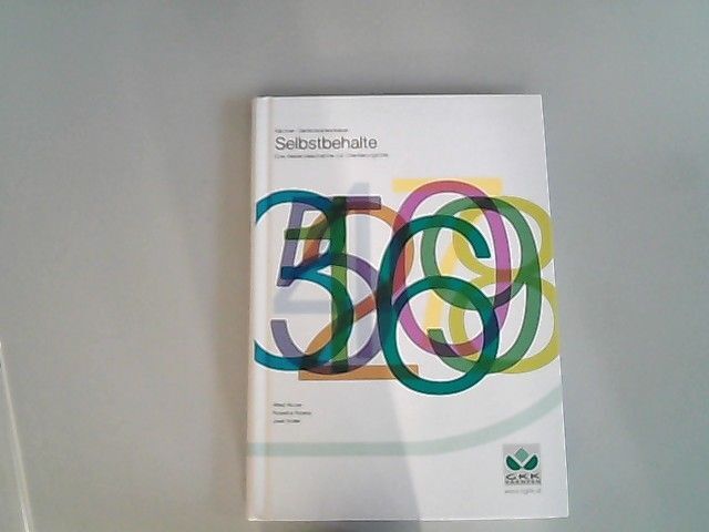 Selbstbehalte Eine Bestandsaufnahme Zur Orientierungshilfe. Wurzer, Alfred, Rosw