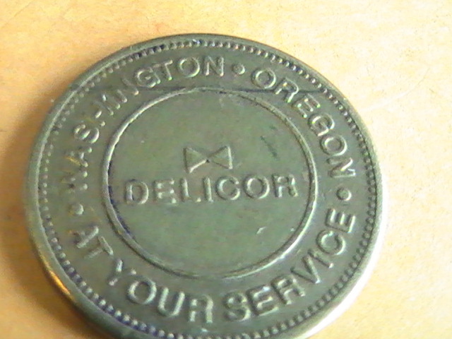 TOKEN DELICOR TOKEN WASHINGTON OREGON AT YOUR SERVICE ONE DOLLAR COIN