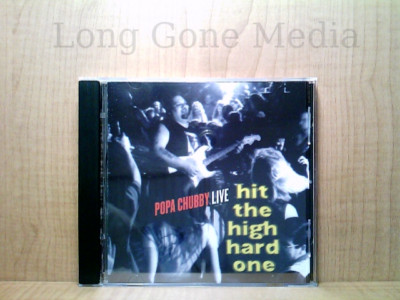 Live - Hit The High Hard One by Popa Chubby (CD, 1996, 1-800-Prime-CD)