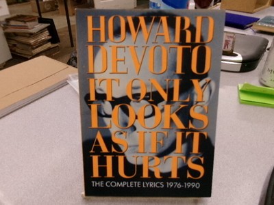 It Only Looks as If It Hurts: Complete Lyrics 1976-1990, Howard Devoto