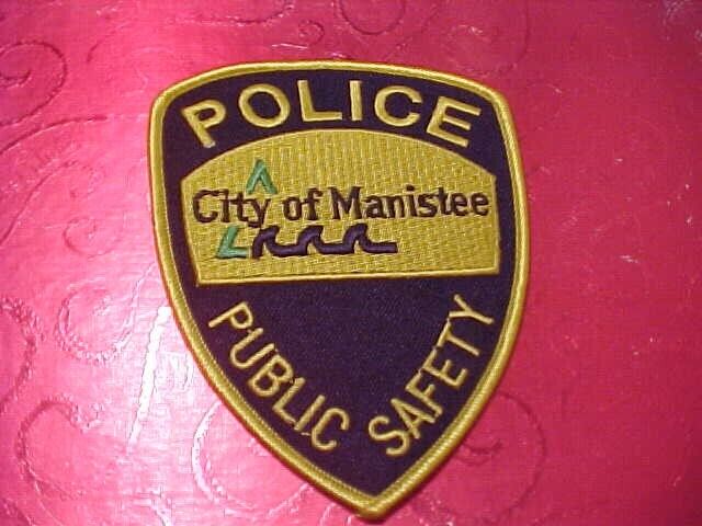 MANISTEE MICHIGAN POLICE PATCH SHOULDER SIZE UNUSED