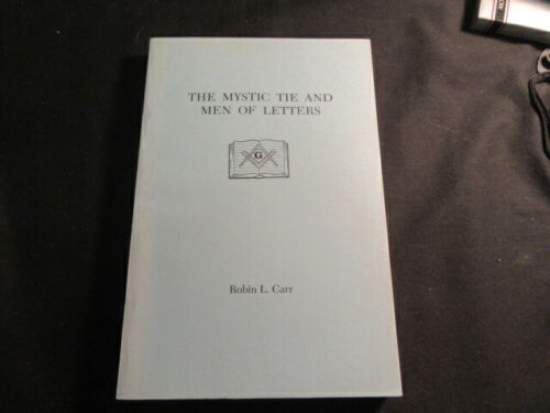 Mystic Tie and Men of Letters, Robin L. Carr, Masonic Book Club     ctls2
